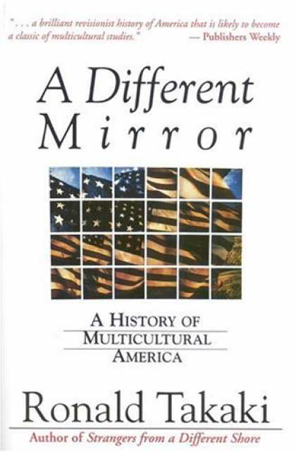 Bestsellers (2007) - A Different Mirror: A History of Multicultural America (A Back Bay Book) (A Back