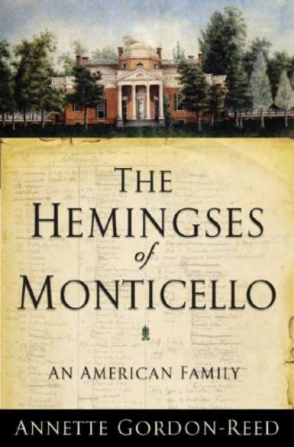 Bestsellers (2008) - The Hemingses of Monticello: An American Family by Annette Gordon-Reed
