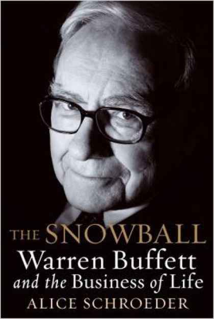 Bestsellers (2008) - The Snowball: Warren Buffett and the Business of Life by Alice Schroeder