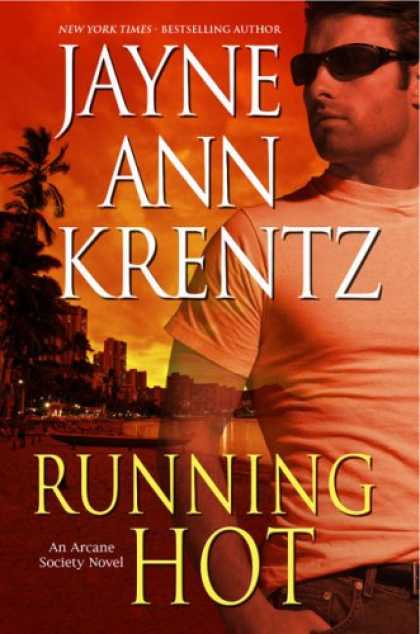 Bestsellers (2008) - Running Hot (Arcane Society, Book 5) by Jayne Ann Krentz