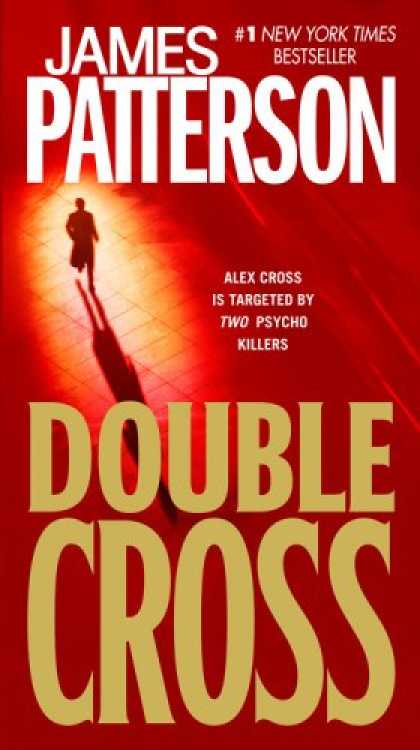 Bestsellers (2008) - Double Cross (Alex Cross Novels) by James Patterson