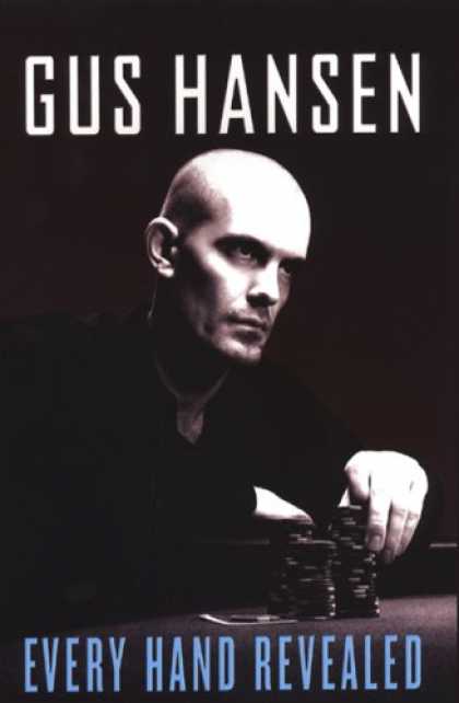 Bestsellers (2008) - Every Hand Revealed by Gus Hansen