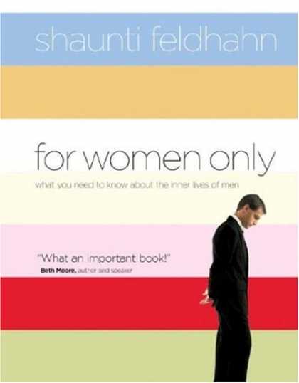 Bestsellers (2008) - For Women Only: What You Need to Know about the Inner Lives of Men by Shaunti Fe