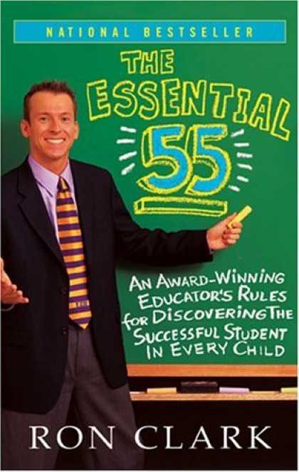 Bestsellers (2008) - The Essential 55: An Award-Winning Educator's Rules For Discovering the Successf