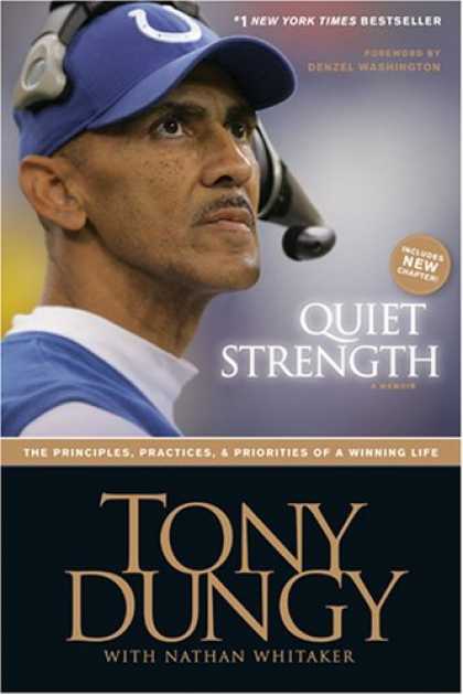 Bestsellers (2008) - Quiet Strength: The Principles, Practices, and Priorities of a Winning Life by T