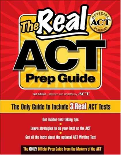 Bestsellers (2008) - The Real ACT Prep Guide: The Only Official Prep Guide From The Makers Of The ACT