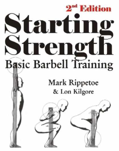 Bestsellers (2008) - Starting Strength (2nd edition) by Mark Rippetoe
