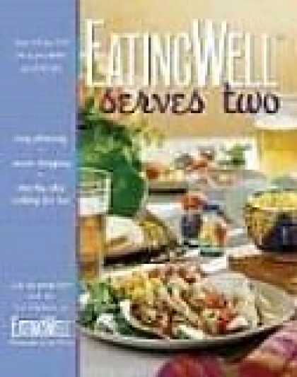 Bestsellers (2008) - EatingWell Serves Two: 150 Healthy in a Hurry Suppers by Jim Romanoff