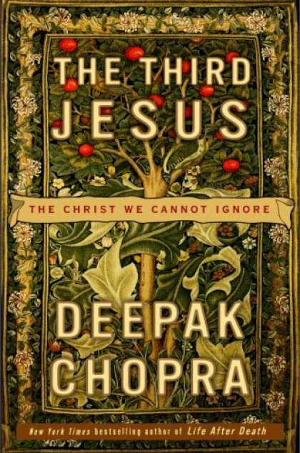Bestsellers (2008) - The Third Jesus: The Christ We Cannot Ignore by Deepak Chopra