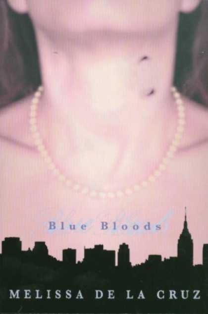 Bestsellers (2008) - Blue Bloods (Blue Bloods, Book 1) by Melissa De La Cruz