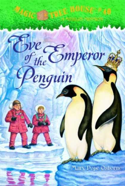 Bestsellers (2008) - Magic Tree House #40: Eve of the Emperor Penguin (A Stepping Stone Book(TM)) by