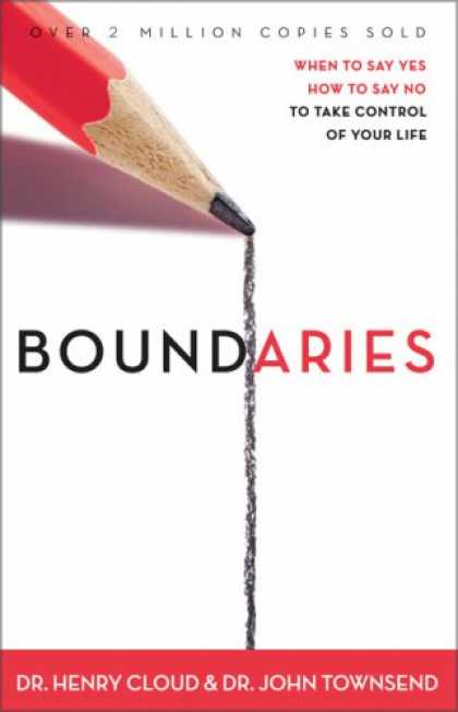 Bestsellers (2008) - Boundaries: When to Say Yes, How to Say No to Take Control of Your Life by Henr