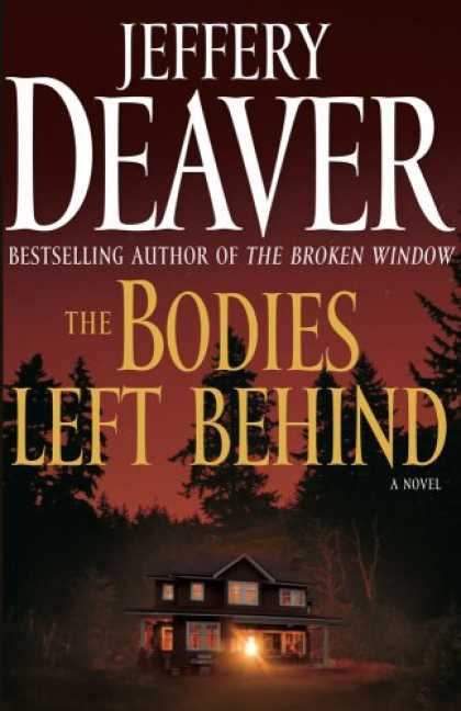 Bestsellers (2008) - The Bodies Left Behind: A Novel by Jeffery Deaver