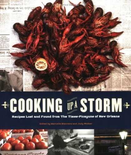 Bestsellers (2008) - Cooking Up a Storm: Recipes Lost and Found from The Times-Picayune of New Orlean