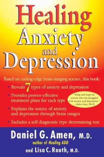 Bestsellers (2008) - Healing Anxiety and Depression by Daniel G. Amen