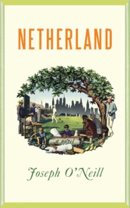 Bestsellers (2008) - Netherland: A Novel by Joseph O'Neill