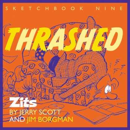 Bestselling Comics (2006) - Thrashed: Zits SketchBook No. 9 (Zits Sketchbook) by Jerry Scott