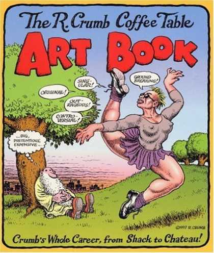 Bestselling Comics (2006) - The R. Crumb Coffee Table Art Book (Kitchen Sink Press Book for Back Bay Books)
