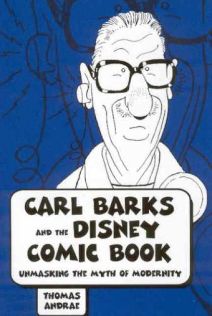 Bestselling Comics (2006) 1287 - Thomas Andrae - Unmasking The Myth Of Modernity - Cariacture - Carl Barks - Disney