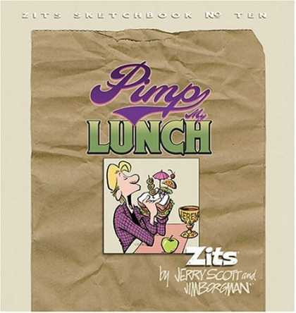 Bestselling Comics (2006) - Pimp My Lunch: Zits Sketchbook No. 10 (Zits Sketchbook) by Jim Borgman