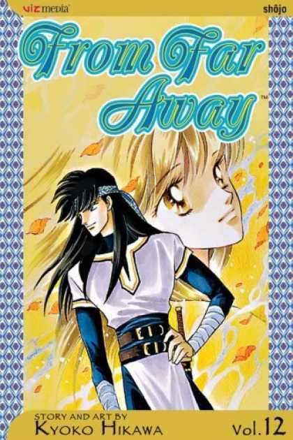 Bestselling Comics (2006) - From Far Away, Volume 12 (From Far Away) by Kyoko Hikawa