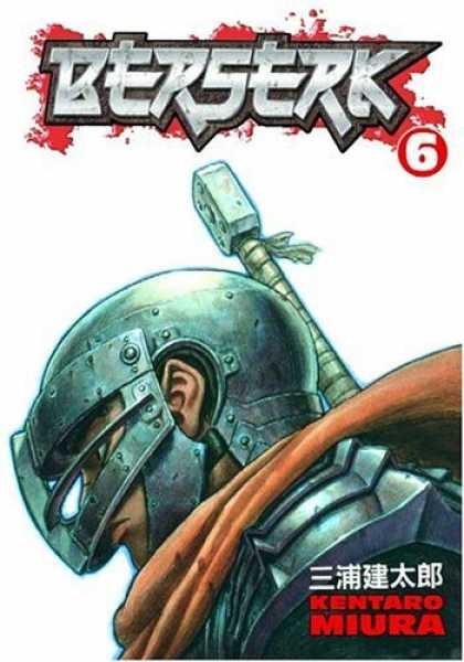 Bestselling Comics (2006) - Berserk Volume 6 (Berserk (Graphic Novels)) by Kentaro Miura - Helmet - Sword - Face - Eyes - Cappa