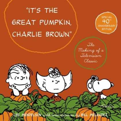 Bestselling Comics (2006) - It's the Great Pumpkin, Charlie Brown: The Making of a Television Classic by Cha