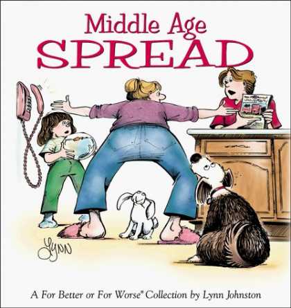 Bestselling Comics (2006) - Middle Age Spread : A For Better or for Worse Collection by Lynn Johnston - Middle Age - Spread - Dog - Secretary - Lynn Johnston