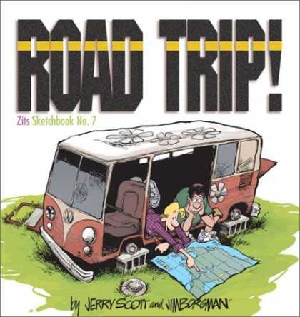 Bestselling Comics (2006) - Road Trip!: Zits Sketchbook #7 (Zits Sketchbooks (Paperback)) by Jim Borgman - Jerry Scott - Jim Borgman - Van - Teenagers - Driving