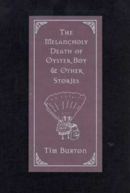 Bestselling Comics (2006) - The Melancholy Death of Oyster Boy: and Other Stories by Tim Burton - Tim Burton - Outline - The Melancholy Death Of Oyster Boy - Archaic Font - Other Stories