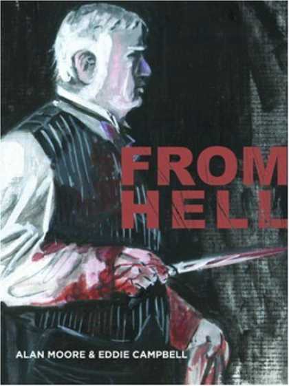 Bestselling Comics (2006) - From Hell by Alan Moore - Man - Dark - Bloody Knife - Alan Moore U0026 Eddie Cambell - White Hair