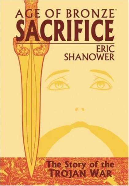 Bestselling Comics (2006) - Age Of Bronze Volume 2: Sacrifice (Age of Bronze) by Eric Shanower