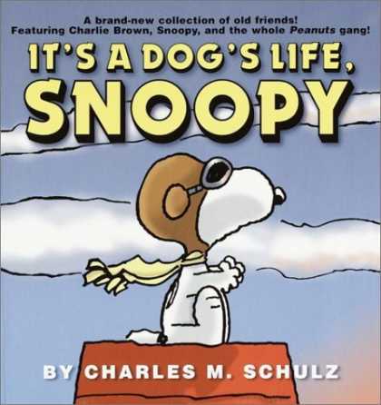 Bestselling Comics (2006) - It's a Dog's Life, Snoopy by Charles M. Schulz