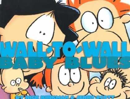 Bestselling Comics (2006) - Wall-To-Wall Baby Blues: a Baby Blues Treasury by Rick Kirkman - Wall To Wall - Baby Blues - Rick Kirkman - Jerry Scott - Baby