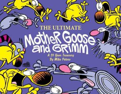 Bestselling Comics (2006) - The Ultimate Mother Goose and Grimm: A 20-Year Treasury by Mike Peters