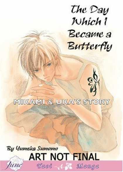 Bestselling Comics (2006) - The Day I Became A Butterfly (Yaoi) by Yumeka Sumomo - Anime - Butterfly - Japanese - Oriental - Tattoo