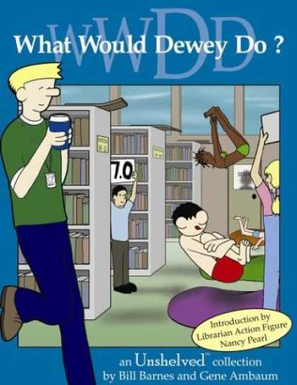 Bestselling Comics (2006) - What Would Dewey Do? An Unshelved Collection by Gene Ambaum