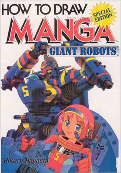 Bestselling Comics (2006) - How to Draw Manga Volume 12: Giant Robots (How to Draw Manga) by Hikaru Hayashi - How To Draw - Manga - Giant Robots - Hikaru Hayasin - Animae