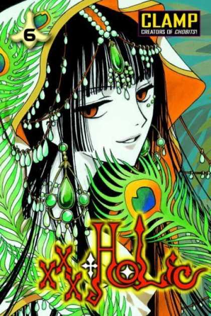 Bestselling Comics (2006) - xxxHOLiC 6 (Xxxholic (Graphic Novels)) by Clamp - Clamp - Peacock Feathers - Green Jewlery - Hood - Holic