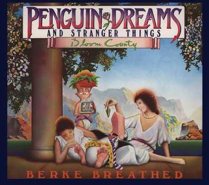 Bestselling Comics (2006) - Penguin Dreams and Stranger Things (A Bloom County Book) by Berke Breathed