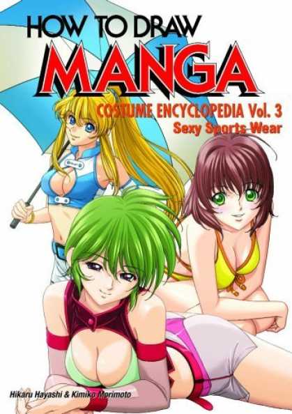 Bestselling Comics (2006) - How To Draw Manga Volume 35: Costume Encyclopedia Volume 3: Sexy Sports Wear (Ho - How To Draw Manga - Cotume Encyclopedia Vol3 - Sexy Sports Wear - Hikaru Havashi - Kimiko Morimoto