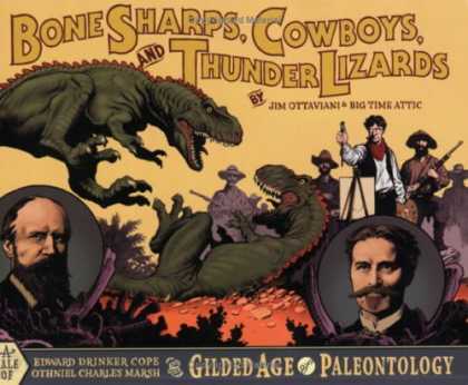 Bestselling Comics (2006) - Bone Sharps, Cowboys, and Thunder Lizards: A Tale of Edward Drinker Cope, Othnie