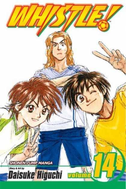Bestselling Comics (2006) - Whistle!, Volume 14 (Whistle (Graphic Novels)) by Daisuke Higuchi - Friends - Volume 14 - Daisuke Higuchi - Shonen Jump Manga - Boys