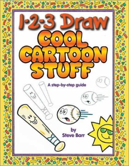 Bestselling Comics (2006) - 1-2-3 Draw Cool Cartoon Stuff: A Step-By-Step Guide (Barr, Steve, 1-2-3 Draw.) b