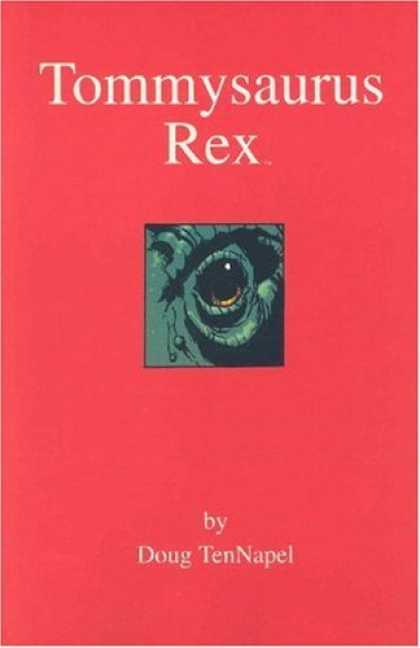 Bestselling Comics (2006) - Tommysaurus Rex by Doug TenNapel
