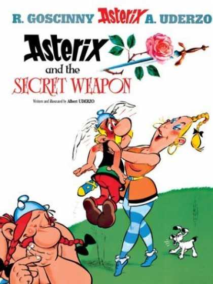Bestselling Comics (2006) - Asterix and the Secret Weapon (Uderzo. Asterix Adventure, 29.) by Albert Uderzo - Rgoscinny - Dog - Auderzo - Rose - Secret Weapon