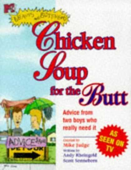 Bestselling Comics (2006) - Beavis Butthead Chicken Soup For The Butt: A Guide To Finding Your Inner Butt (M - Chicken Soup For The Butt - Beavis - Butthead - Advice From Two Boys Who Really Need It - Mtv