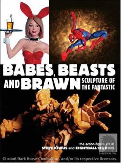 Bestselling Comics (2006) - Babes, Beasts, and Brawn: Sculpture of the Fantastic by Steve Kiwus - Babes Beasts - Woman - Spider-man - Thing - Steve Kiwus