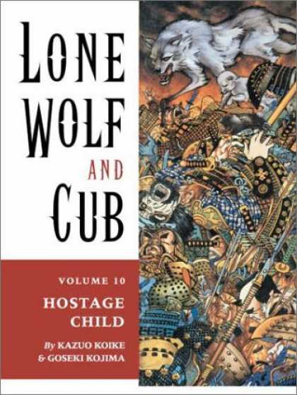 Bestselling Comics (2006) - Lone Wolf & Cub, Volume 10: Hostage Child by Kazuo Koike