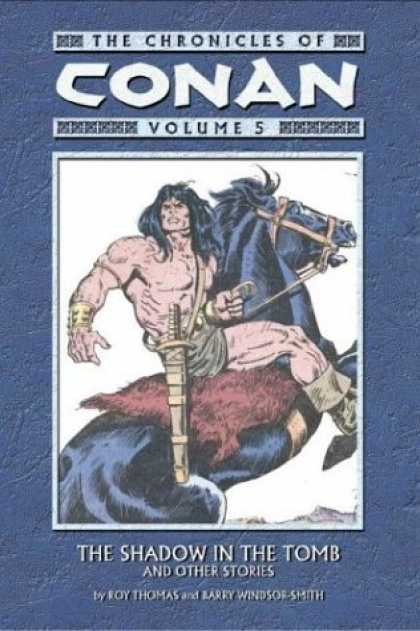 Bestselling Comics (2006) - The Chronicles Of Conan Volume 5: The Shadow In The Tomb And Other Stories (Chro - Black Horse - Sword - Gold Wristband - Fur Saddle Blanket - Bridle